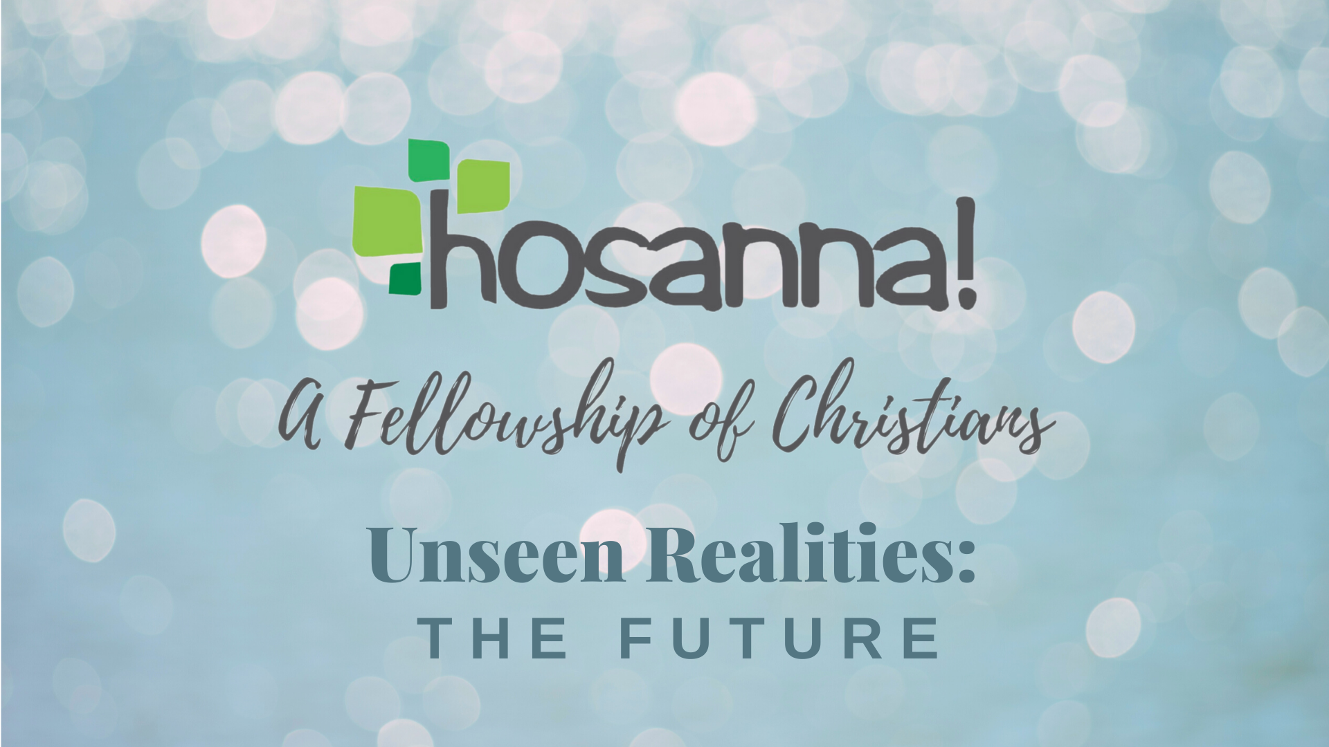 Unseen Realities: The Future