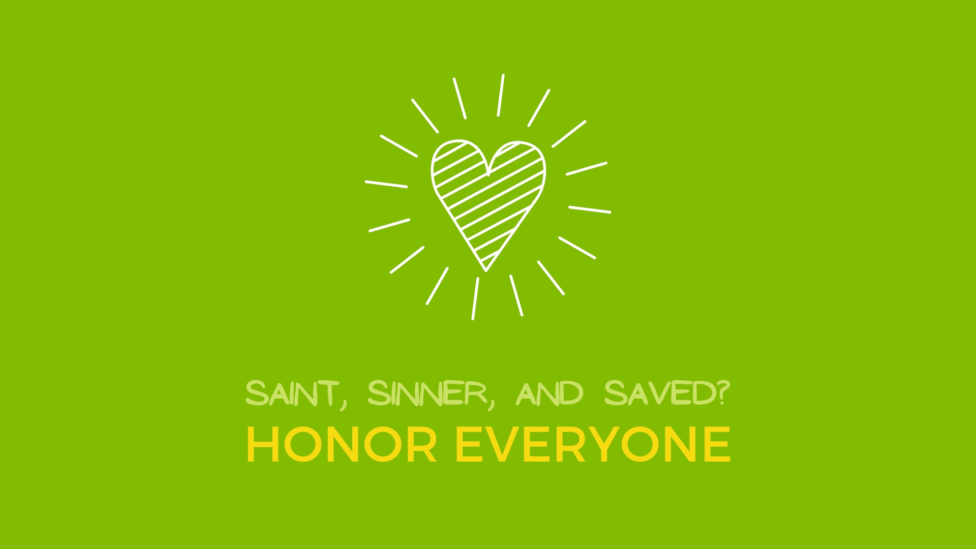 Honoring All Sinners