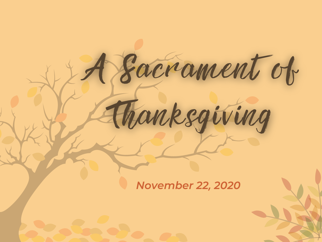 A Sacrament of Thanksgiving