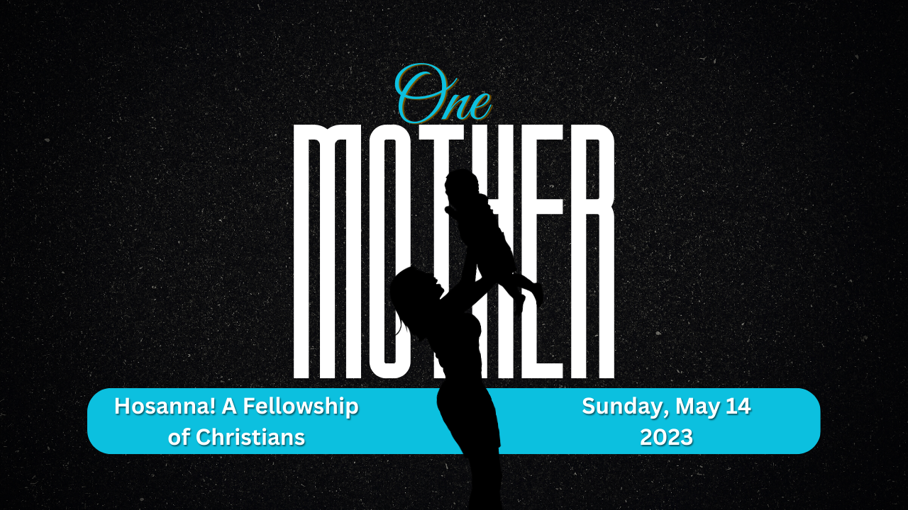 2023-05-14: One Mother