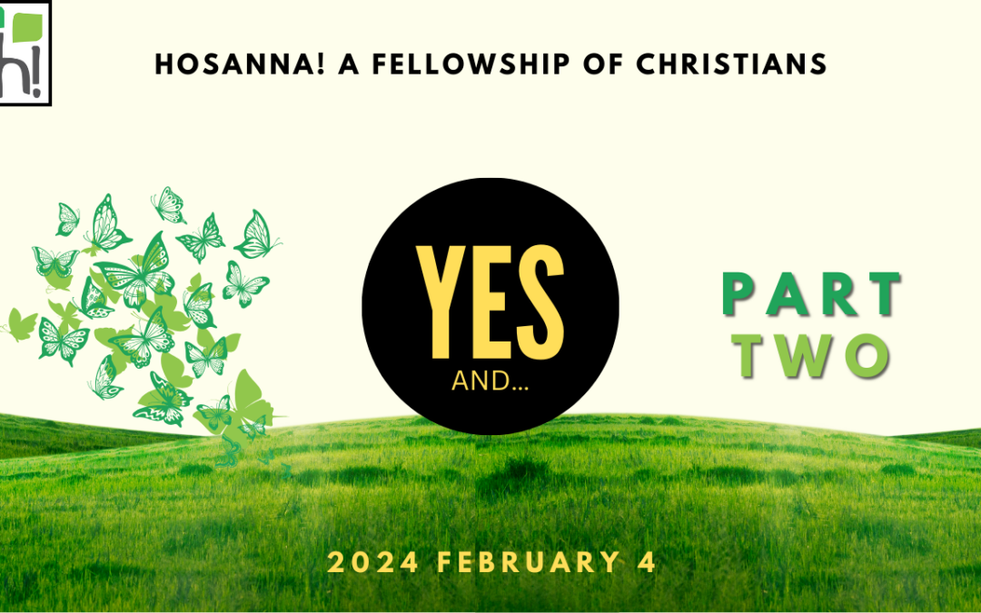 2024-02-04: Yes, And…, Part Two