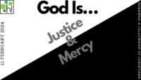 God Is…Justice & Mercy