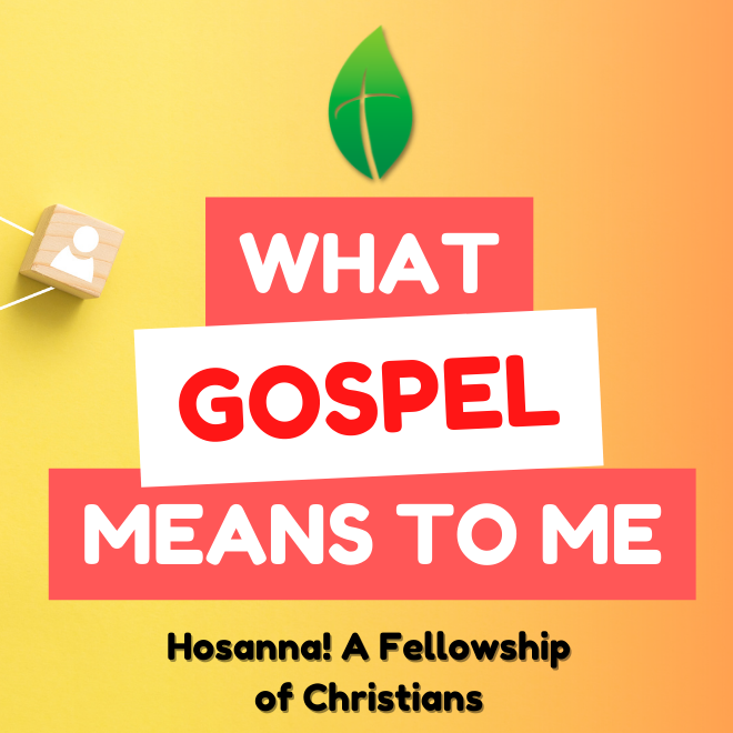 2022-07-03: What Gospel Means To Me