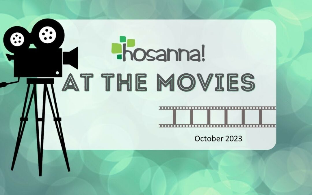 2023-10-15: Hosanna! at the Movies – Week 2