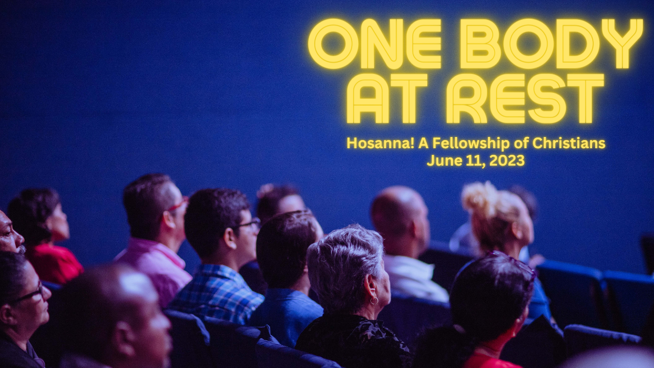 2023-06-11: One Body at Rest