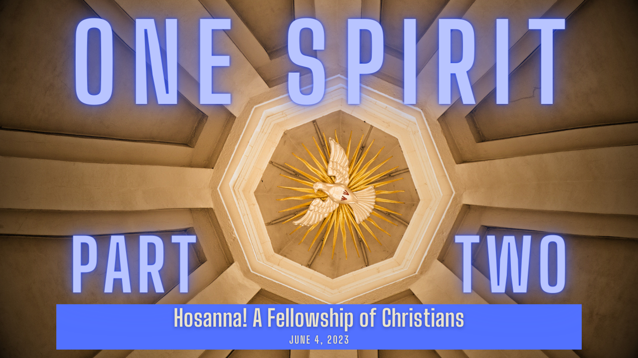 2023-06-04: One Spirit, Part 2