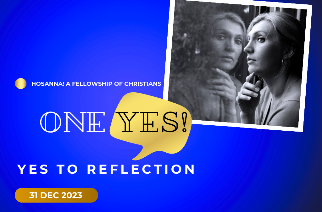 2023-12-31: One Yes – Say Yes to Reflection