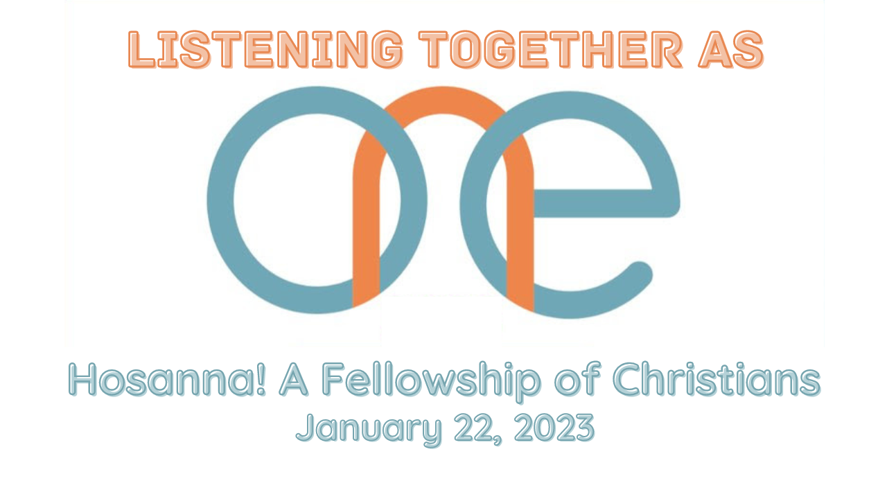 2023-01-22: Listening Together As One