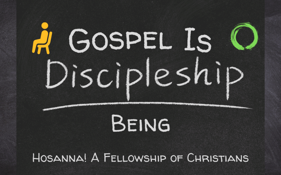 GospelIsDiscipleshipBeing