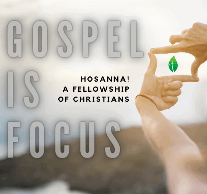 Gospel Is Focus